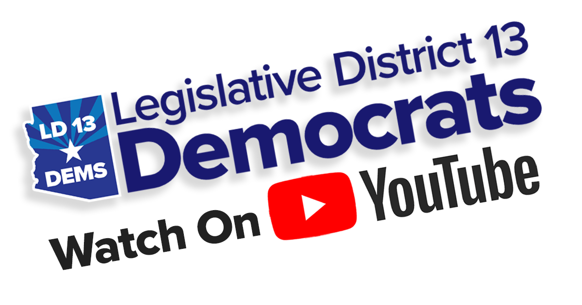 Video - AZ Legislative District 13 Democrats